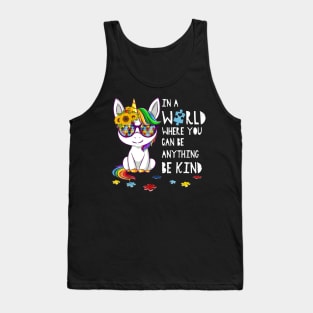 In A World Where You Can Be Anything Be Kind T-shirt Autism Tank Top